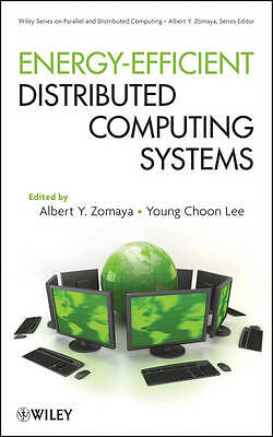 Energy-Efficient Distributed Computing Systems - 9780470908754
