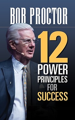 12 Power Principles for Success Proctor, Bob