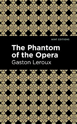 Phantom of the Opera LeRoux, Gaston