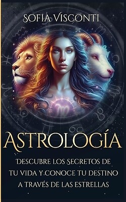 Astrolog?a: Descubre los Secretos de tu Visconti, Sofia Paperback