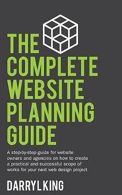 The Complete Website Planning Guide: A step-by-step guide for website owners ...