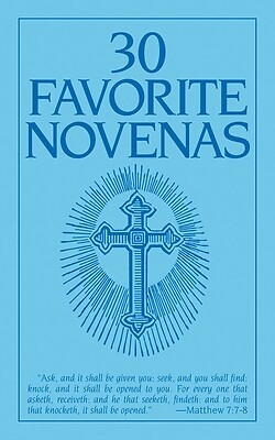Thirty Favorite Novenas Anonymous