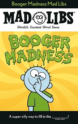 Booger Madness Mad Libs: World's Greatest Word Game Degennaro, Gabriella