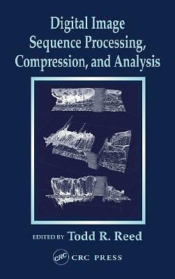 Digital Image Sequence Processing, Compression, And Analysis