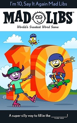 I'm 10, Say It Again Mad Libs: World's Greatest Word Game Monaco, Jack