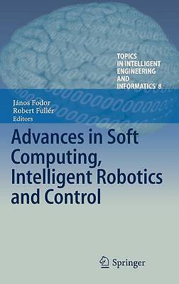 Advances in Soft Computing, Intelligent Robotics and Control - 9783319059440
