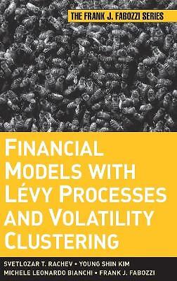 Financial Models with Levy Processes and Volatility Clustering - 9780470482353
