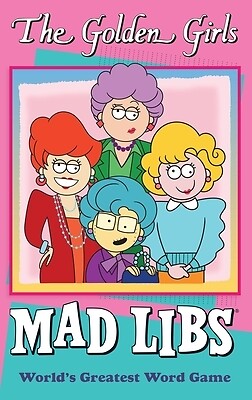 The Golden Girls Mad Libs World's Great Douglas Yacka Paperback