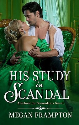 His Study in Scandal A School for Scoun Megan Frampton Paperback