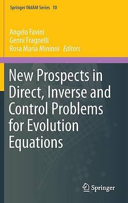 New Prospects in Direct, Inverse and Control Problems for Evo... - 9783319114057