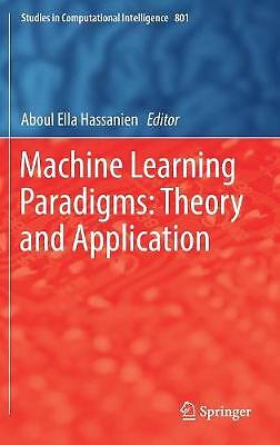 Machine Learning Paradigms: Theory and Application - 9783030023560