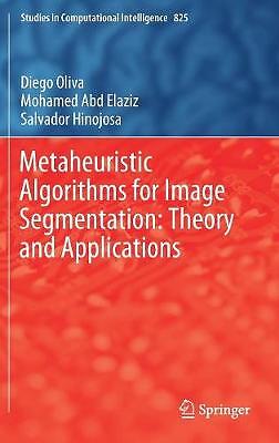 Metaheuristic Algorithms for Image Segmentation: Theory and A... - 9783030129309