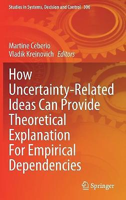How Uncertainty-Related Ideas Can Provide Theoretical Explana... - 9783030653231