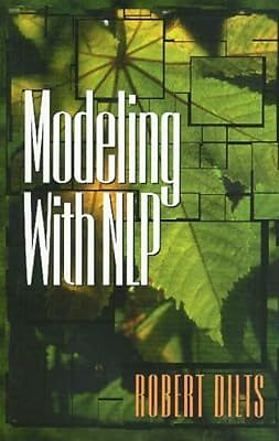 Modeling With NLP, Robert Dilts, Used; Good Book