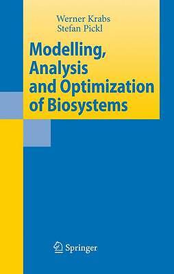 Modelling, Analysis and Optimization of Biosystems - 9783642090660