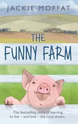 The Funny Farm, Moffat, Jackie, Used; Very Good Book