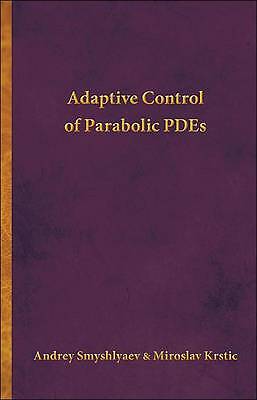 Adaptive Control of Parabolic PDEs - 9780691142869