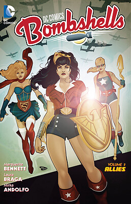 DC Comics: Bombshells, Volume 2: Allies by Bennett, Marguerite