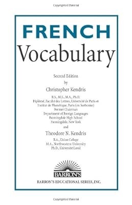 French Vocabulary (Barrons Foreign Language Vocabulary), Kendris, Christopher, U
