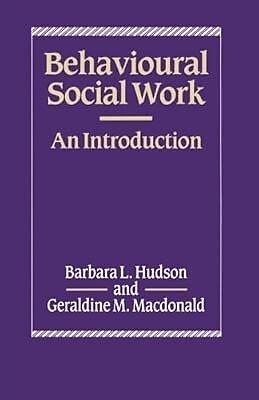 Behavioural Social Work: An Introduction, Hudson, Barbara, Used; Acceptable Book
