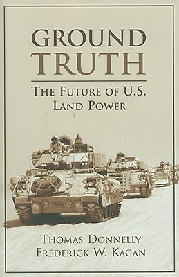Ground Truth: The Future of U S  Land Power