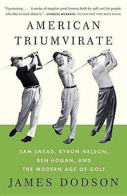 American Triumvirate: Sam Snead, Byron Nelson, Ben Hogan