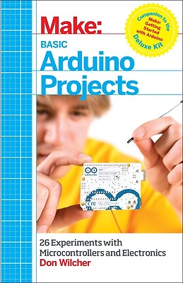 Basic Arduino Projects 26 Experiments w Don Wilcher Paperback