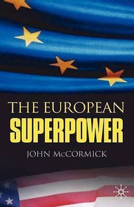 The European Superpower, McCormick, John, New Book The European Superpower, McCormick, John, New Book