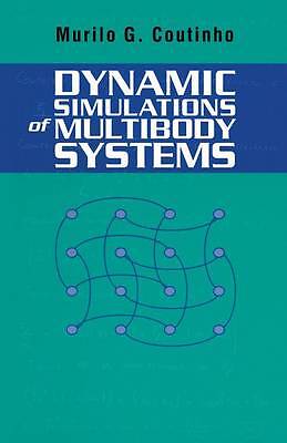 Dynamic Simulations of Multibody Systems - 9781441929020