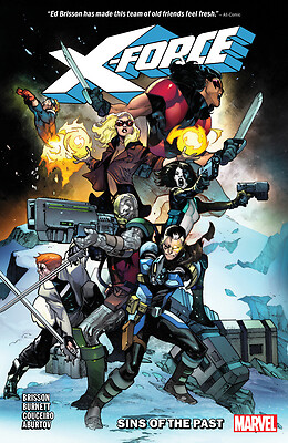 X-Force Vol. 1: Sins of the Past by Brisson, Ed