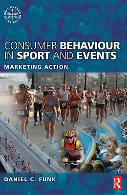 Consumer Behaviour in Sport and Events by Funk, Daniel; Alexandris, Kostas