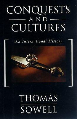 Conquests and Cultures : An International History  (NoDust) by Thomas Sowell