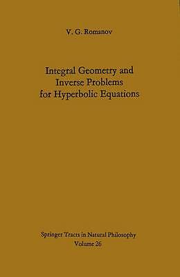Integral Geometry and Inverse Problems for Hyperbolic Equations - 9783642807831