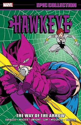 Hawkeye Epic Collection: The Way of the Arrow Defalco, Tom