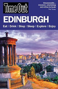 "Time Out" Edinburgh and Glasgow by Time Out Guides Ltd AUTHOR Jan072010 P "Time Out" Edinburgh and Glasgow by Time Out Guides Ltd AUTHOR Jan072010 P