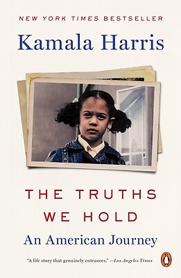 The Truths We Hold: An American Journey Harris, Kamala