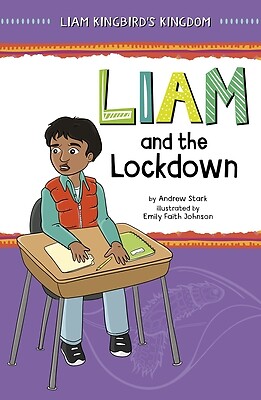 Liam and the Lockdown Stark, Andrew