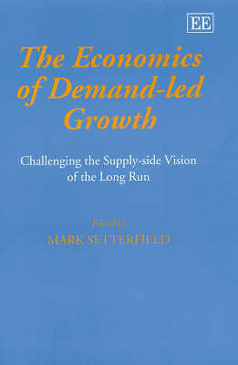 The Economics of Demand-Led Growth - 9781840641776