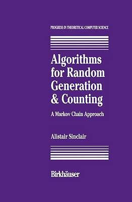 Algorithms for Random Generation and Counting: A Markov Chain... - 9781461267072