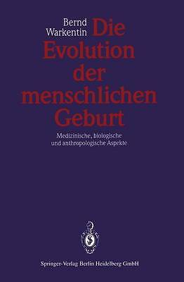 Die Evolution der menschlichen Geburt - 9783540539360