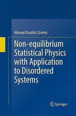 Non-equilibrium Statistical Physics with Application to Disor... - 9783319846811