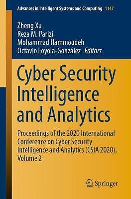 Cyber Security Intelligence and Analytics - 9783030433086