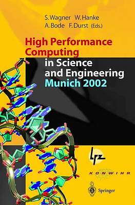 High Performance Computing in Science and Engineering, Munich... - 9783642624469