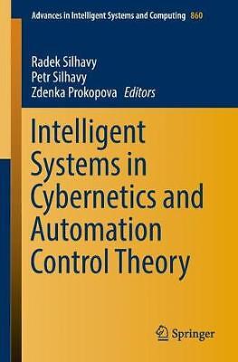 Intelligent Systems in Cybernetics and Automation Control Theory - 9783030001834