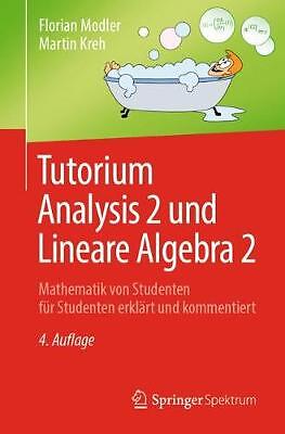 Tutorium Analysis 2 und Lineare Algebra 2 - 9783662592250