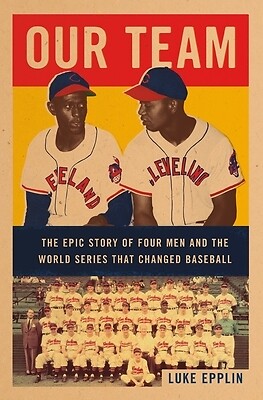 Our Team The Epic Story of Four Men and Luke Epplin Paperback