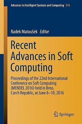 Recent Advances in Soft Computing - 9783319580876