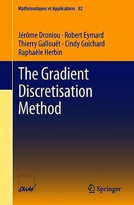 The Gradient Discretisation Method - 9783319790411