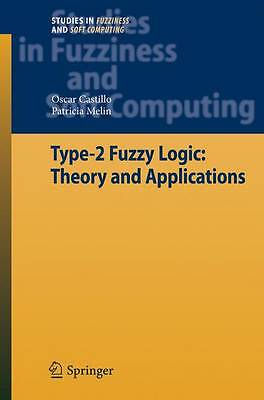 Type-2 Fuzzy Logic: Theory and Applications - 9783642095139