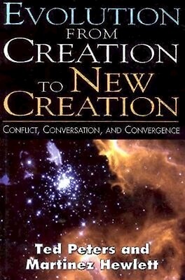 Evolution from Creation to New Creation Hewlett, Martinez Paperback